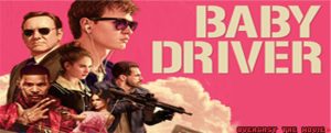 Baby Driver, Film Aksi Spektakuler dengan Musik Menggugah